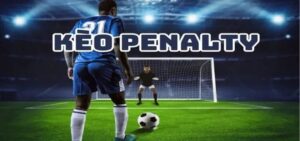 Tìm Hiểu Kèo Penalty: Bí Quyết Chơi Đỉnh Cao